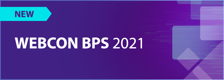 WEBCON BPS 2021 - Nowa wersja! Platforma Low-Code do automatyzacji procesów i workflow | BPM | Elektroniczny obieg dokumentów
